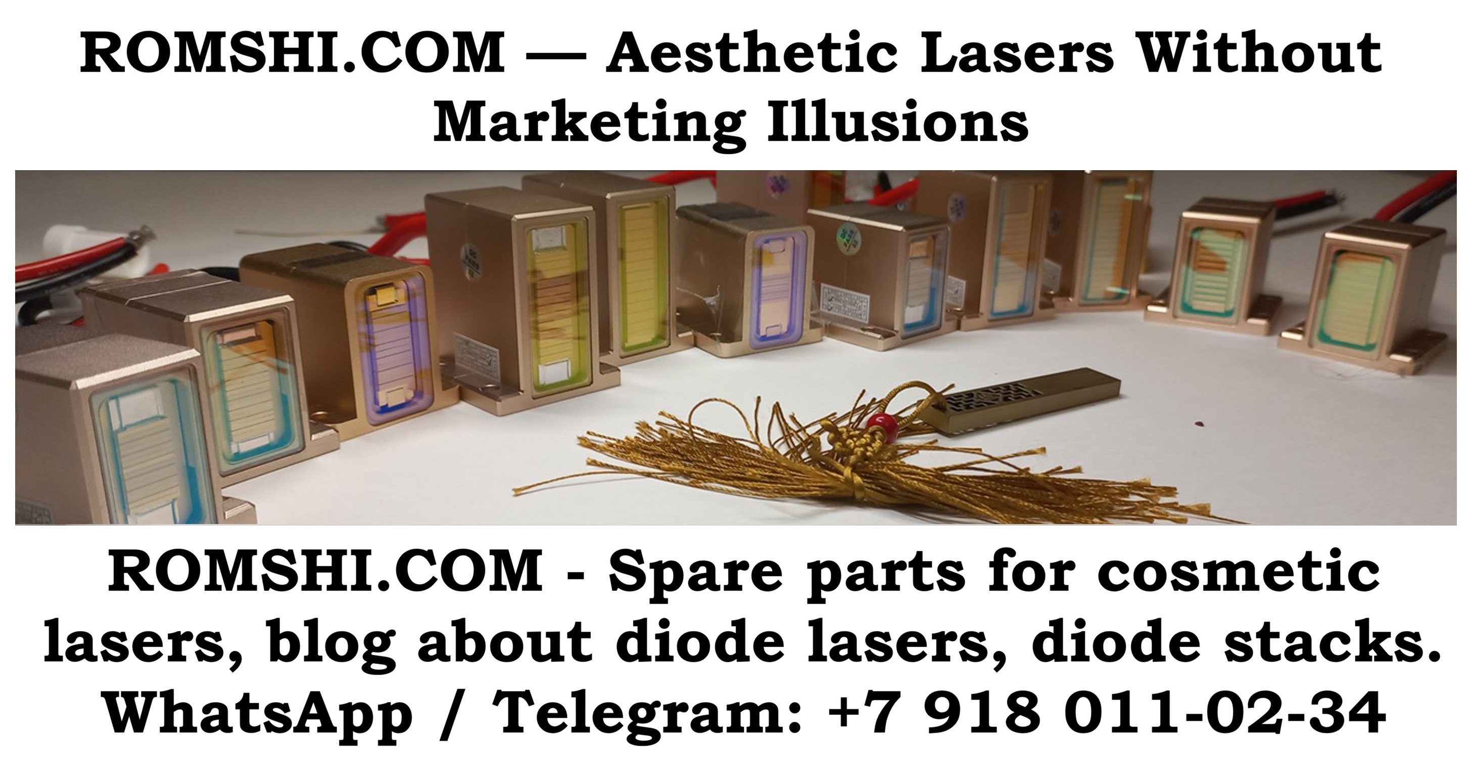 Spare parts for cosmetic lasers, blog about diode lasers, diode stacks. WhatsApp / Telegram: +7 918 011-02-34 | ROMSHI.COM